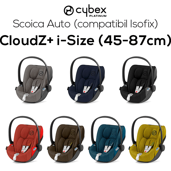Cloud Z i-Size Plus 0-13 kg / 45 - 87cm / 0 - 24 luni